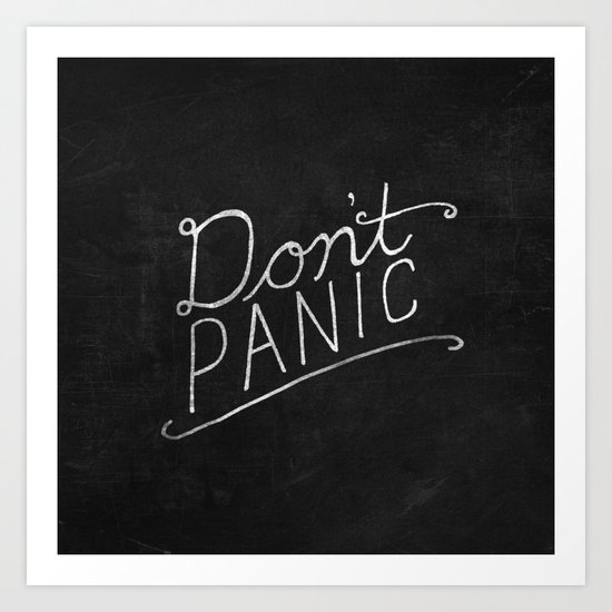 Don't Panic Art Print