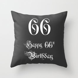 [ Thumbnail: Happy 66th Birthday - Fancy, Ornate, Intricate Look Throw Pillow ]