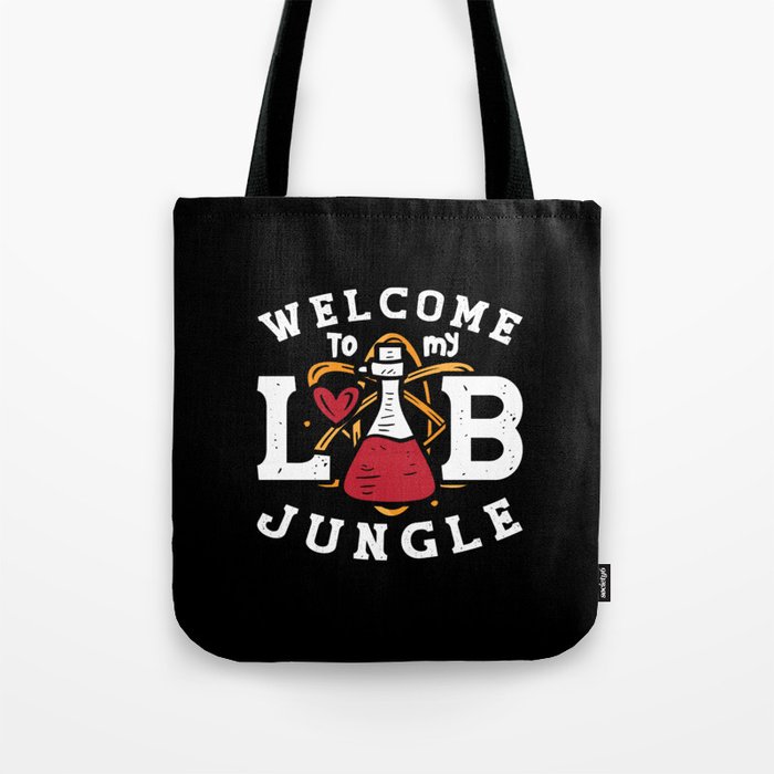 Welcome To My Lab Jungle Laboratory Technician Tote Bag
