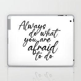 Always do what you are afraid to do - Ralph Waldo Emerson Quote - Literature - Typography Print Laptop Skin