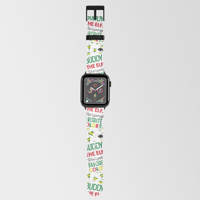 https://ctl.s6img.com/society6/img/jlQ2xYucqv8HtdnZ31nUgdwLhB4/w_700/apple-watch-bands/black/watch-front/~artwork,fw_364,fh_2933,fx_-833,iw_2030,ih_2933/s6-original-art-uploads/society6/uploads/misc/9d7c662540f645a7a1690ebc3cb00c39/~~/buddy-the-elf-whats-your-favorite-color2225231-apple-watch-bands.jpg