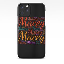 Macey iPhone Case | Birthday Popular, Woman Baby Girl, Colors First Name, Vidddie Publyshd, Female Macey, Horizontal America, Wordcloud Positive, Graphicdesign 