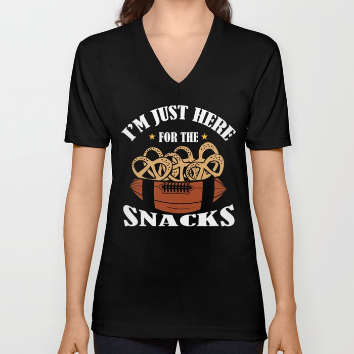 I'm Just Here for the Snacks Quote Funny American humore For Men women V Neck T Shirt