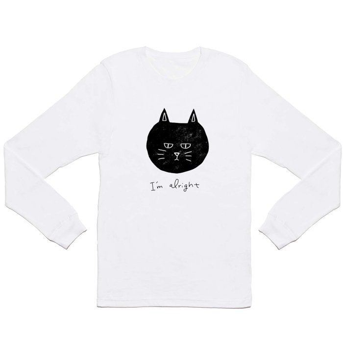 I'm alright black cat Long Sleeve T Shirt