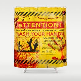 Prevent Zombie Outbreak: Wash your hands! Shower Curtain