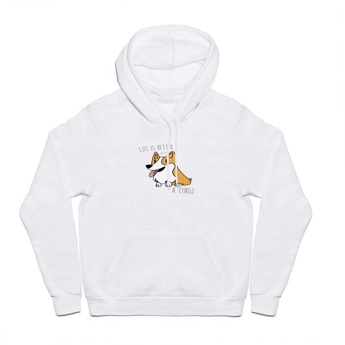 Life Is Better With A Corgi Hoody