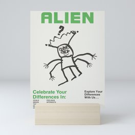 Feeling a Bit Alien? Mini Art Print