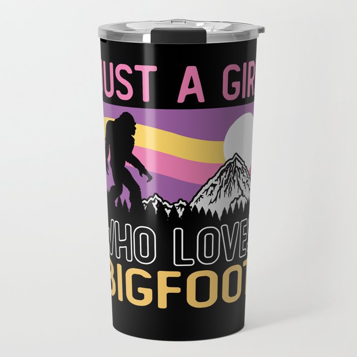 Just A Girl Who Loves Bigfoot Sasquatch Travel Mug