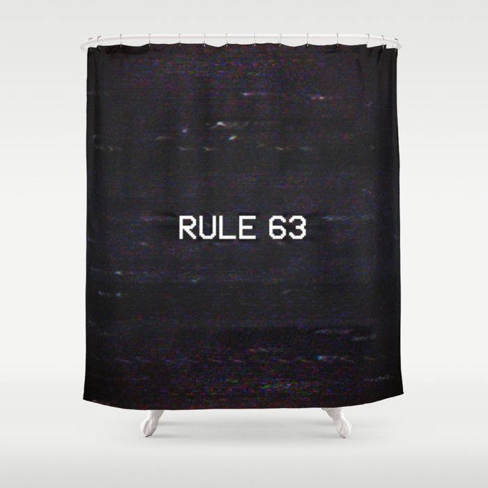 RULE 63 Shower Curtain