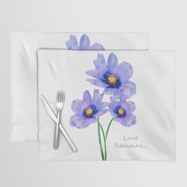 Love Remains - Sympathy Grief and Loss Art Placemat