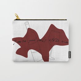 You're good only after wine Carry-All Pouch