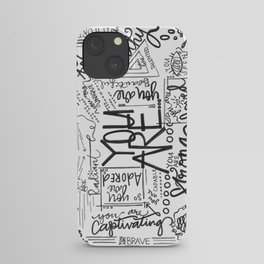 You Are * iPhone Case