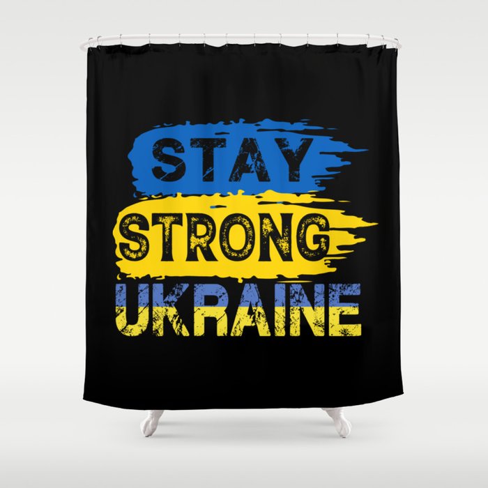 Stay Strong Ukraine Shower Curtain