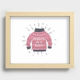 Knitters do it better sweater Recessed Framed Print