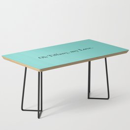 Oh Tiffany, my Love - turquois Coffee Table