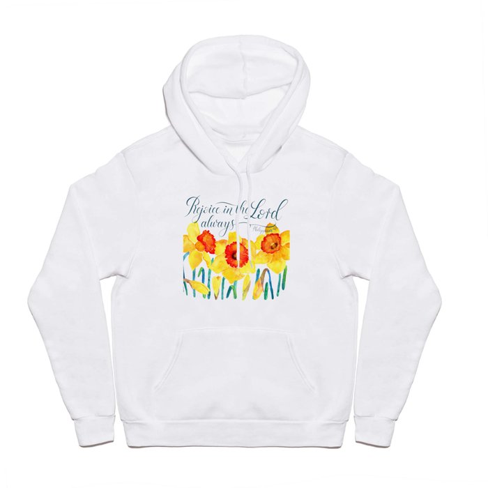 Rejoice In The Lord Always- bible verse from Philippians 4,4 Hoody