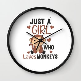 Just A Girl who loves Monkeys - Sweet Monkey Wall Clock