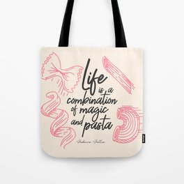 Federico Fellini, life is a combination of Magic and Pasta, handwritten quote, kitchen, food art Tote Bag