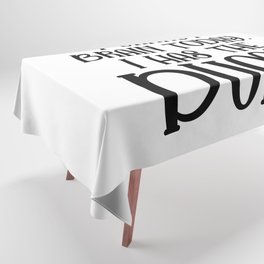 I Cannot Brain Today Funny Sarcastic Tablecloth