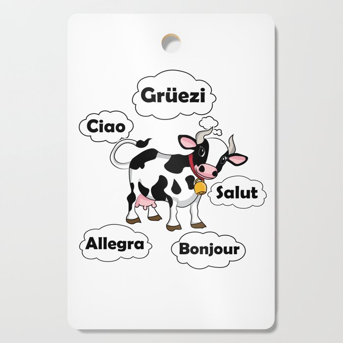 Swiss Cow - Gruezi Salut Bonjour Ciao Allegra - Switzerland Travel Cutting Board
