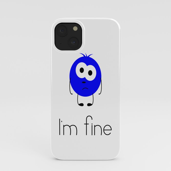 I’m fine iPhone Case