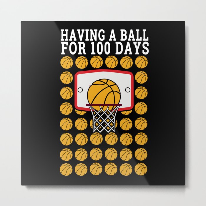 Days Of School 100th Day 100 Basketball Metal Print