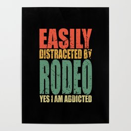 Rodeo Saying Funny Poster