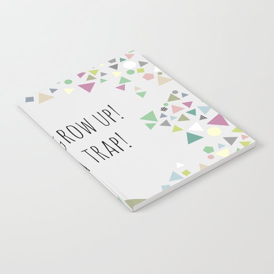 Don't grow up (colorful) Notebook