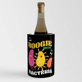 Boogie With Bacteria Microbiology Wine Chiller