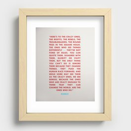 The Crazy Ones Recessed Framed Print