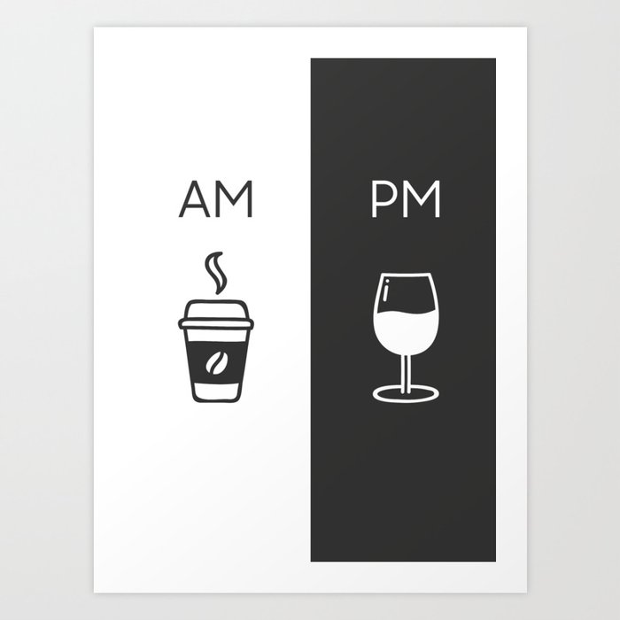 Am Pm - Kitchen poster - Coffee & Wine Decor - Home decor - Wall art - Am Pm sign - Wine sign Art Print