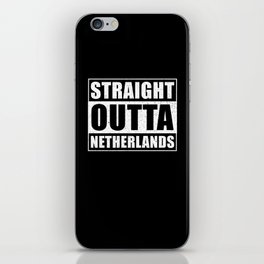 Straight Outta The Netherlands iPhone Skin