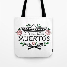 Peaceful design for the Day of the Dead party. Sombrero, maracas and roses, Mexican style for you Tote Bag
