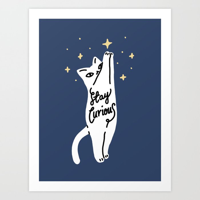 Stay Curious Cat Art Print