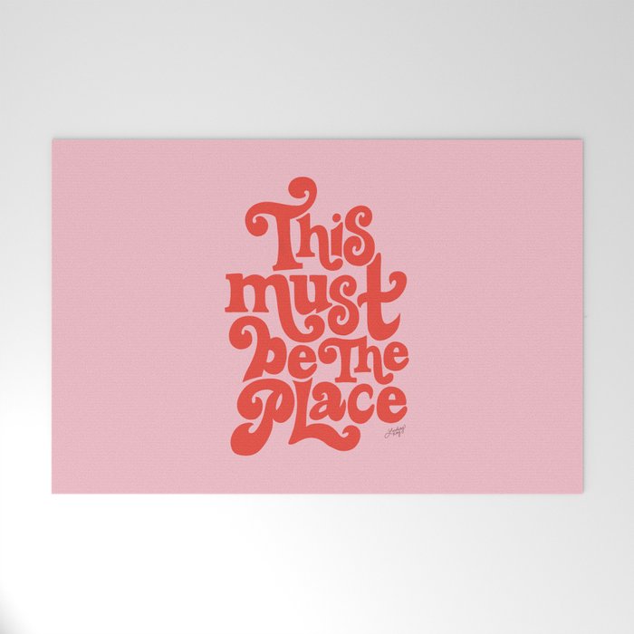 This Must Be The Place (Pink/Red Palette) Welcome Mat