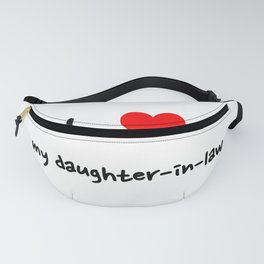I love my daughter-in-law (High Quality) Fanny Pack