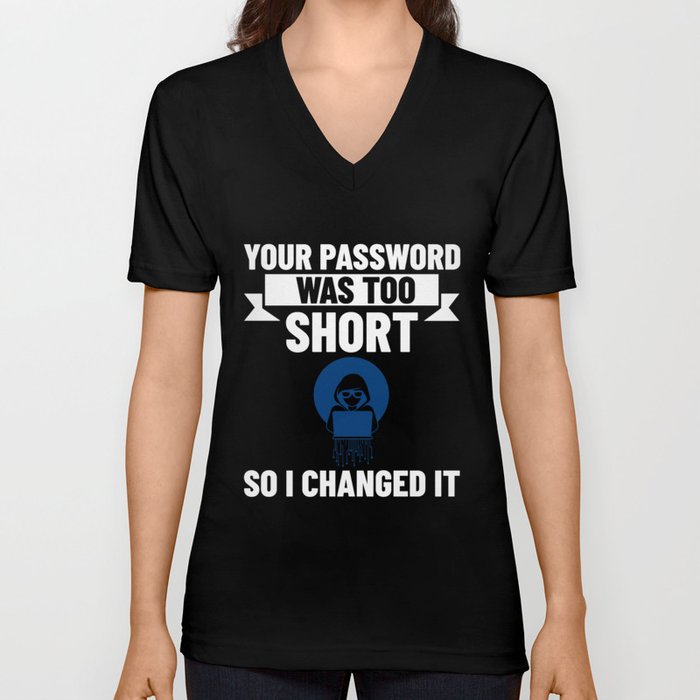 Password Hacker Phishing Computer Hacking V Neck T Shirt