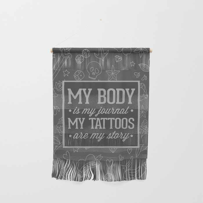 My Tattoos Are My Story Quote Wall Hanging