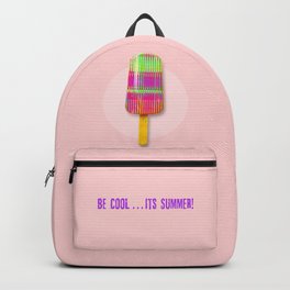 Be Cool . . . Its Summer! Backpack | Colors, Refreshing, Millennialpink, Family Friends Bff, Raspberry, Orange, Clothing, Home Decor, Framed Prints, Kiwigreen 