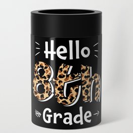 Hello 8th Grade Back To School Can Cooler