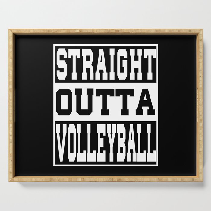 Volleyball Saying funny Serving Tray