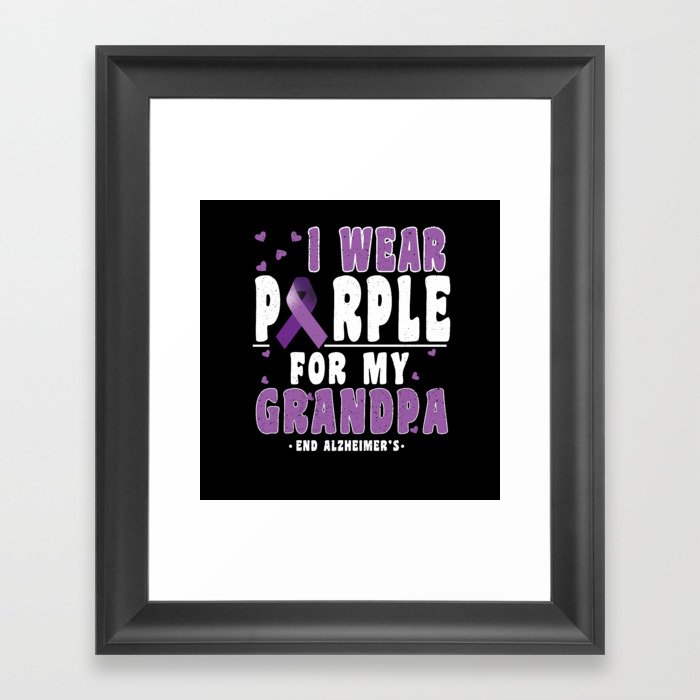 Purple For Grandpa Alzheimer Alzheimer's Awareness Framed Art Print