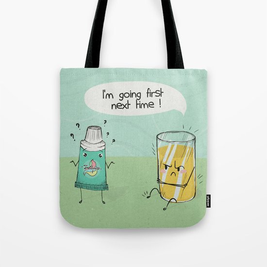 I'm going first Tote Bag