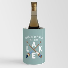 Life Is Better At The LAKE Painted Paddles Wine Chiller