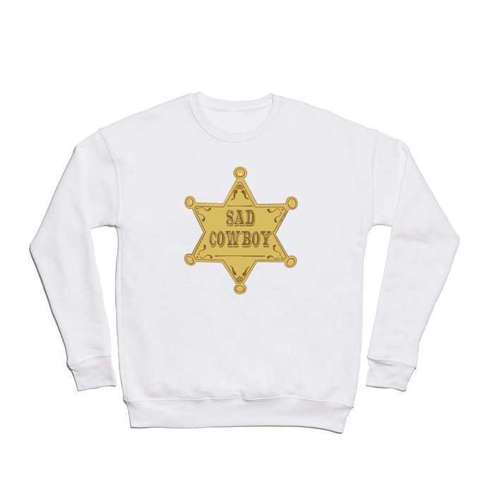 Sad Cowboy Sheriff Badge Crewneck Sweatshirt