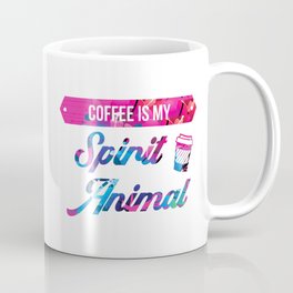 Coffee Is My Spirit Animal Strong Mental Focus Coffee Mug