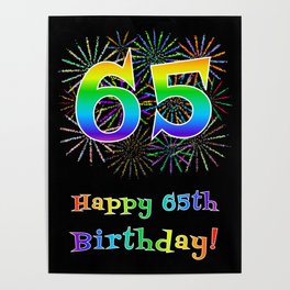 [ Thumbnail: 65th Birthday - Fun Rainbow Spectrum Gradient Pattern Text, Bursting Fireworks Inspired Background Poster ]