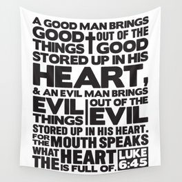 Luke 6:45 The Mouth Speaks The Heart Wall Tapestry