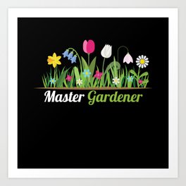 Master Gardener Garden Gardeners Art Print