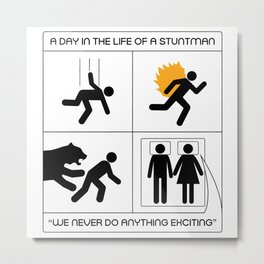A Day In The Life Of A Stuntman Metal Print | Boring, Exciting, Wife, Pillowtalk, Stuntman, Graphicdesign, Day, Fall, Comic, Life 